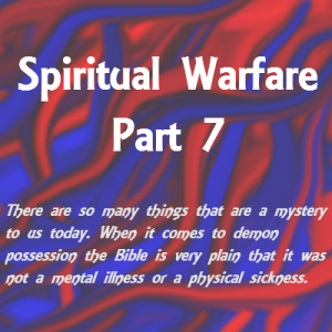 Spiritual Warfare 7