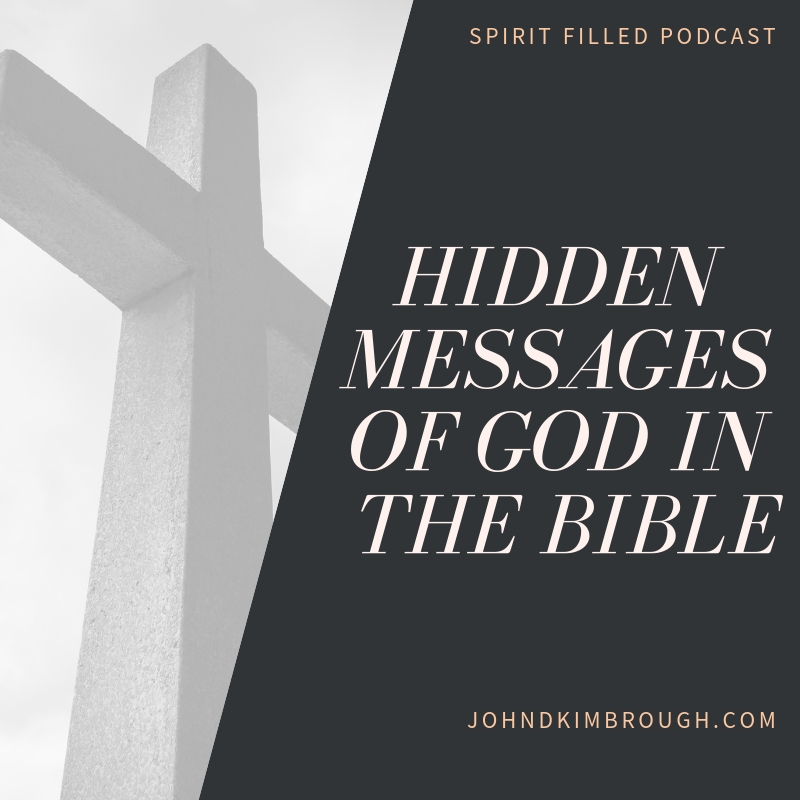 Hidden Messages of God in the Bible - Episode 109